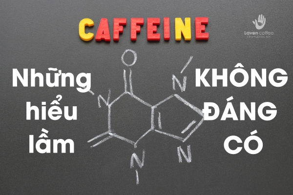 Những hiểm lầm không đáng có về caffeine